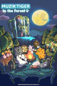 MUZIK TIGER in the Forest